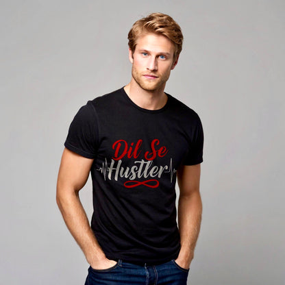 Dil Se Hustler Graphic Tee– For Those Who Feel It Deep